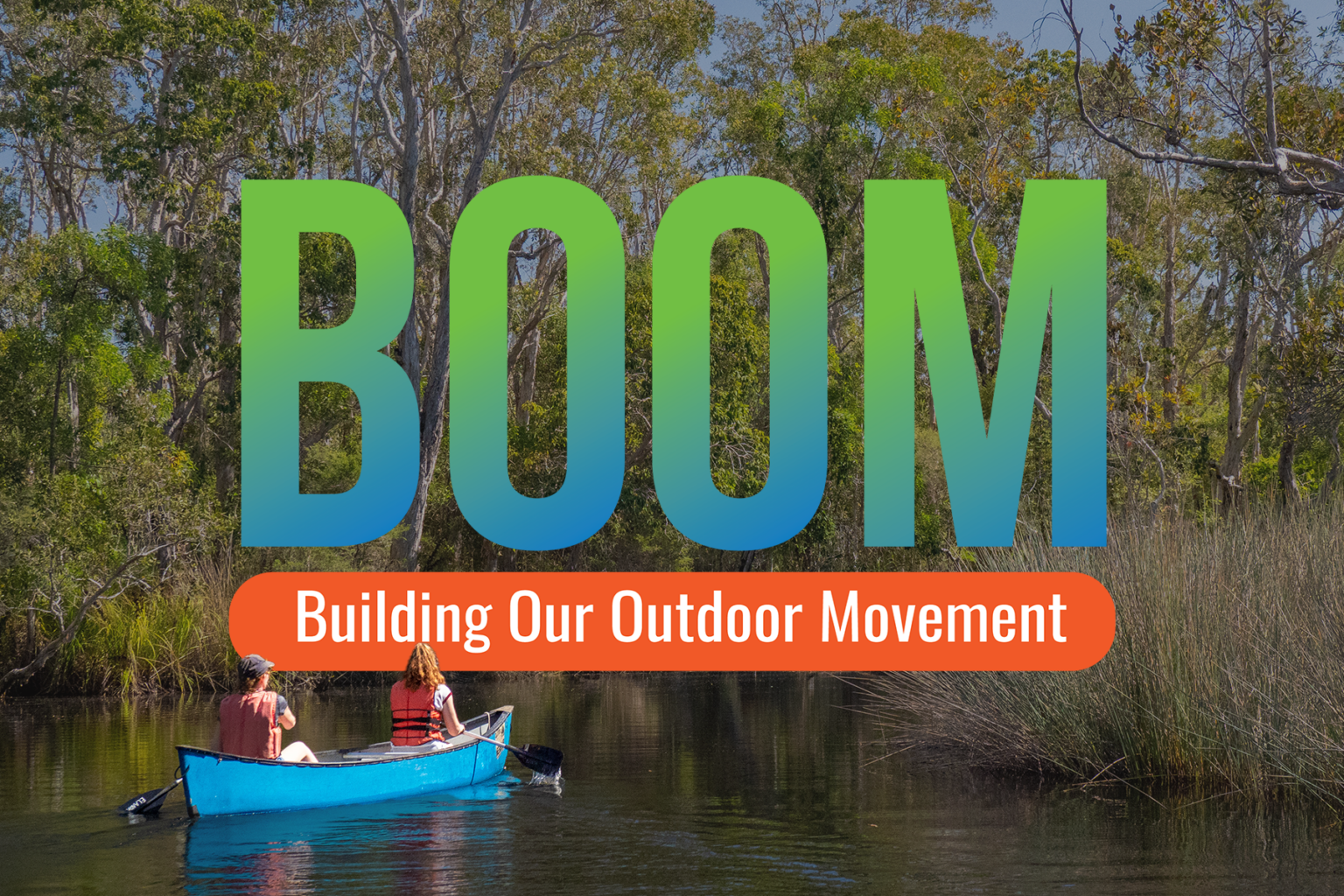 BOOM ‘Building our Outdoor Movement’ - Outdoors Queensland